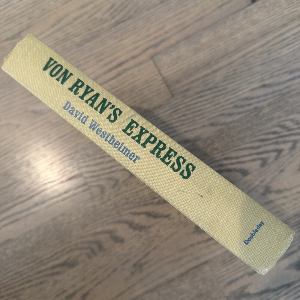 Von Ryan's Express by David Westheimer 1964 HC